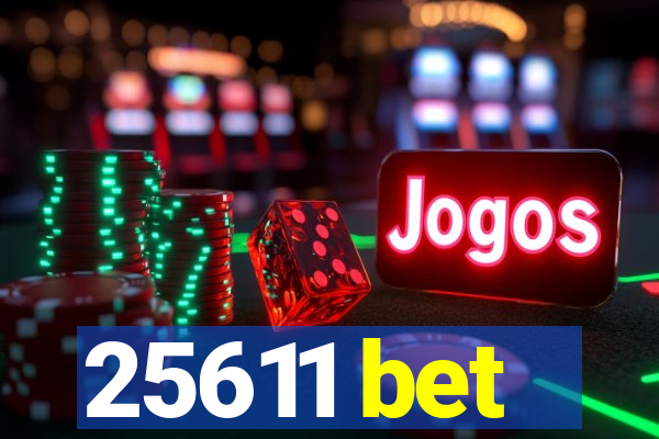 25611 bet