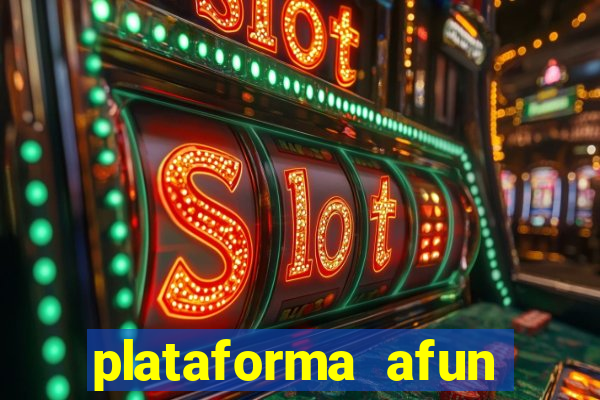 plataforma afun paga mesmo