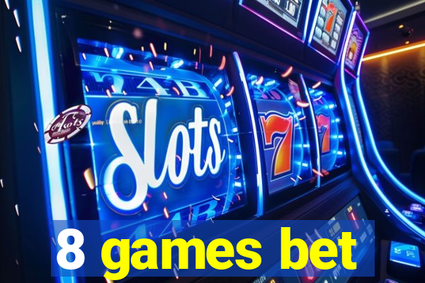 8 games bet