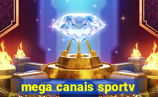 mega canais sportv