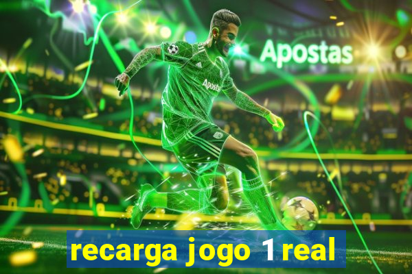 recarga jogo 1 real