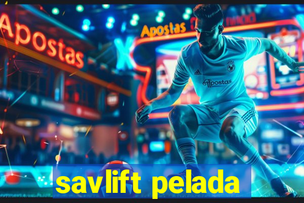 savlift pelada