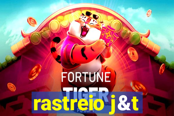 rastreio j&t