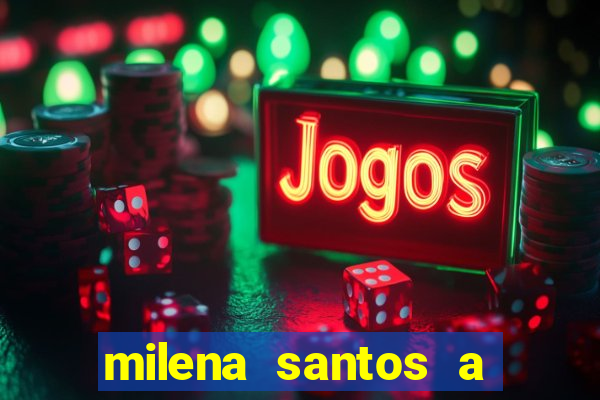 milena santos a musa da borracharia