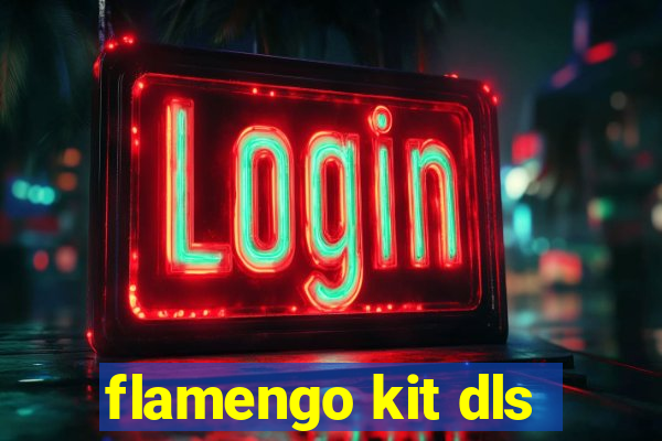 flamengo kit dls
