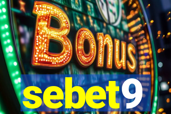 sebet9