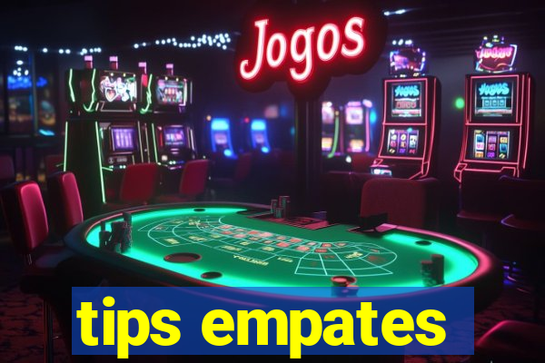 tips empates
