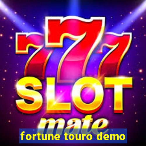 fortune touro demo