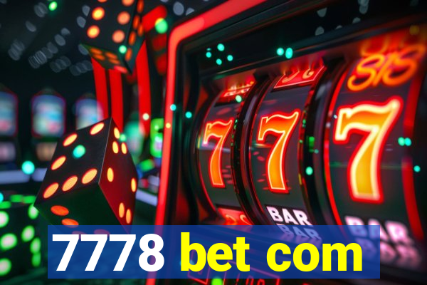 7778 bet com