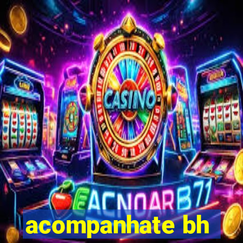 acompanhate bh