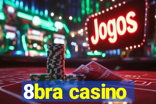 8bra casino