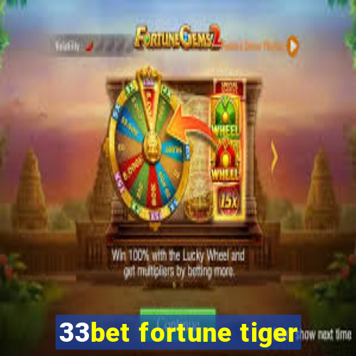 33bet fortune tiger