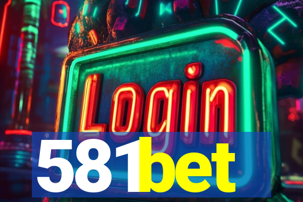 581bet