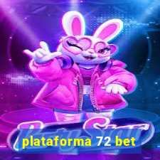 plataforma 72 bet
