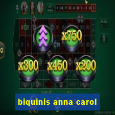 biquinis anna carol