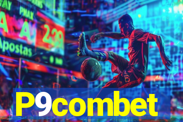 P9combet