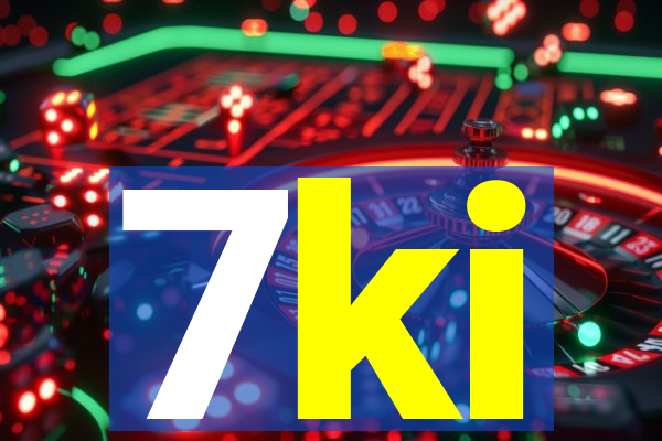 7ki