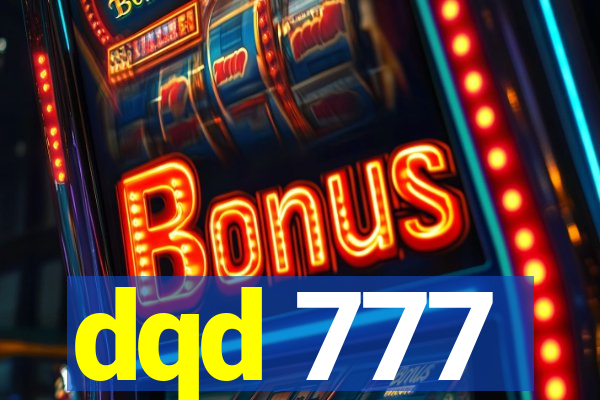 dqd 777