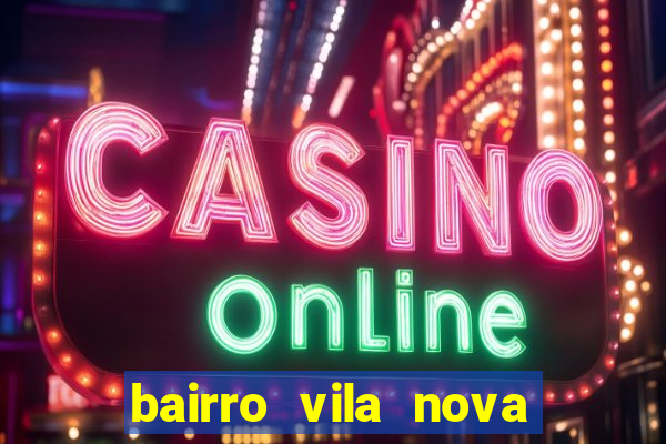 bairro vila nova campo grande rj