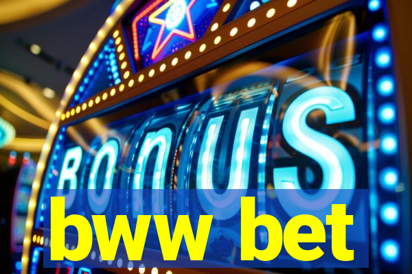 bww bet