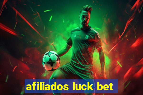 afiliados luck bet