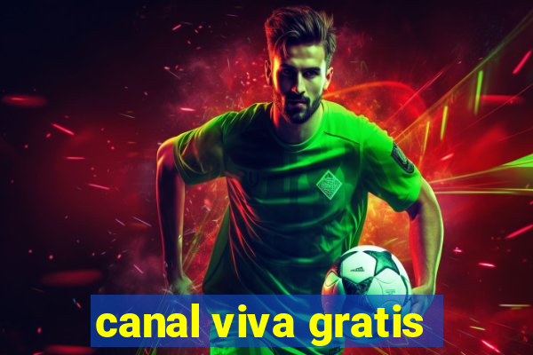 canal viva gratis