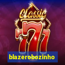 blazerobozinho