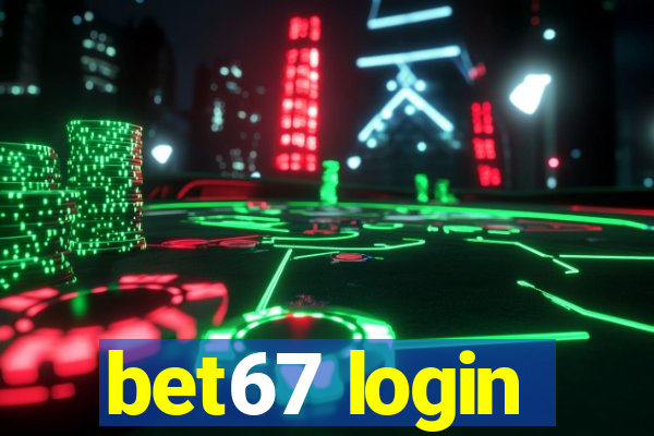 bet67 login