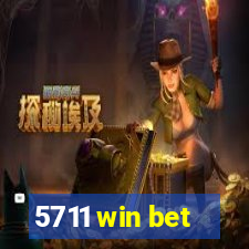 5711 win bet