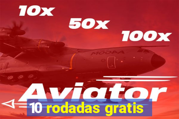 10 rodadas gratis