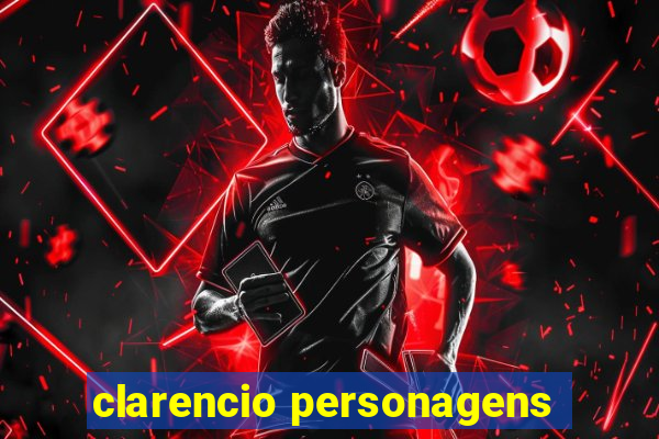 clarencio personagens