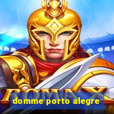 domme porto alegre