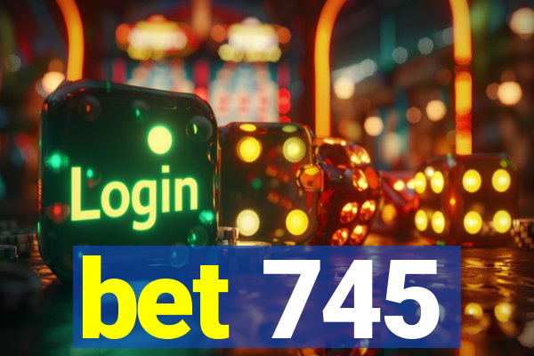 bet 745