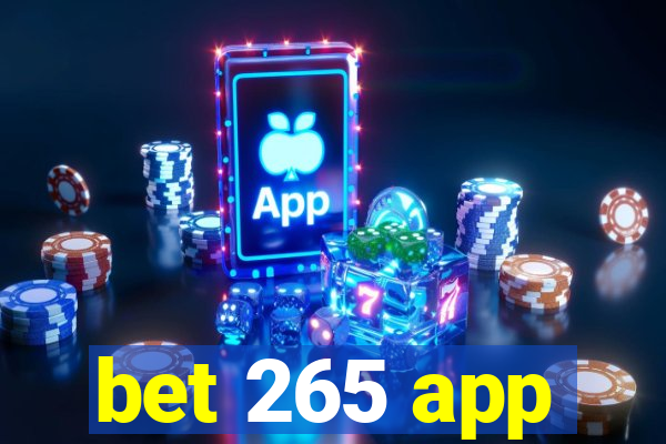 bet 265 app