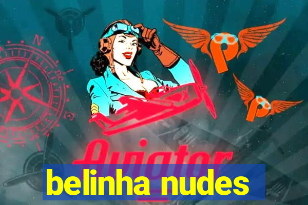belinha nudes