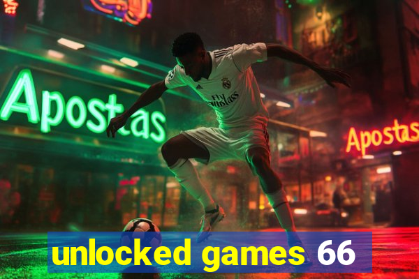 unlocked games 66