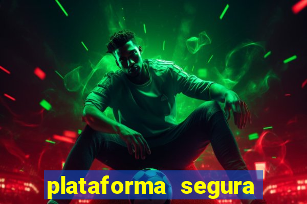 plataforma segura de jogos para ganhar dinheiro