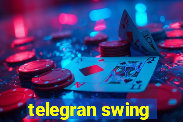 telegran swing