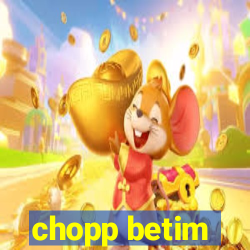 chopp betim