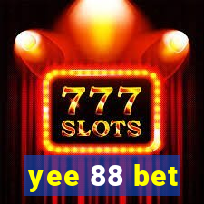 yee 88 bet