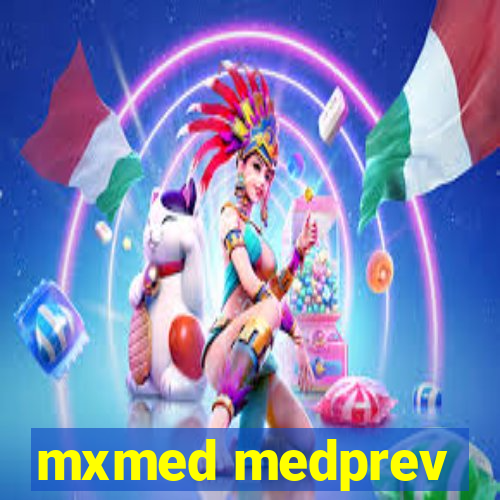 mxmed medprev