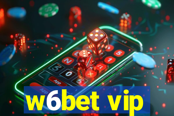 w6bet vip