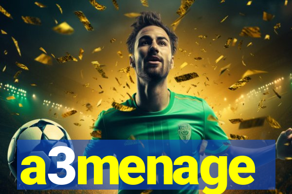 a3menage
