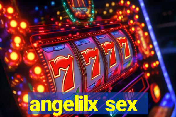 angelilx sex