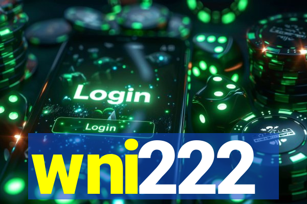 wni222