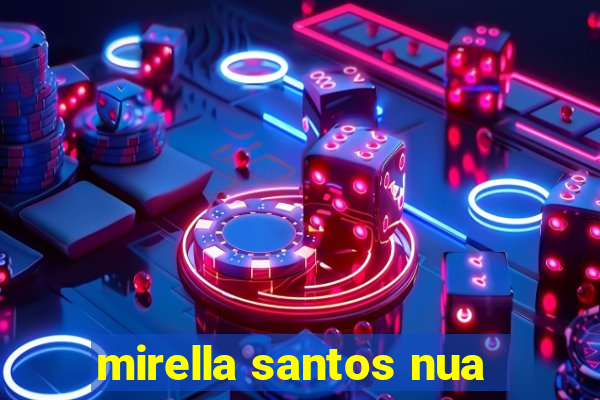 mirella santos nua