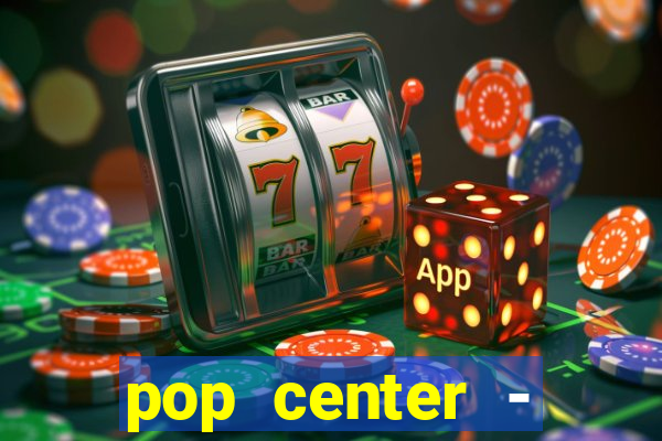 pop center - centro popular de compras
