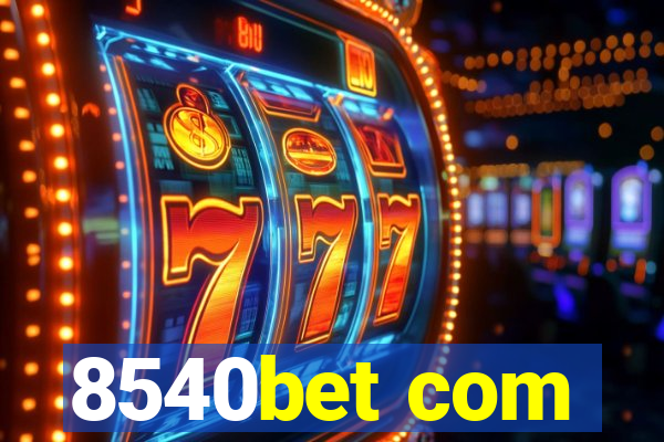 8540bet com