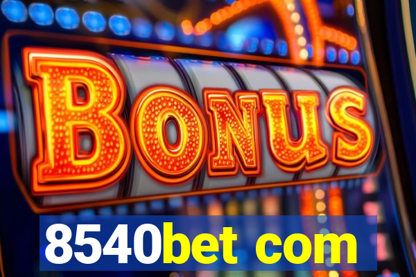 8540bet com
