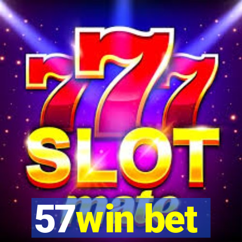 57win bet